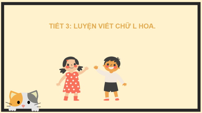 PowerPoint Tiếng Việt 2 Bài 1: Viết chữ hoa L
