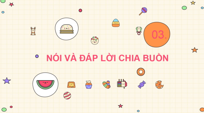 PowerPoint Tiếng Việt 2 Bài 2: Nói và đáp lời chia buồn, lời chia tay