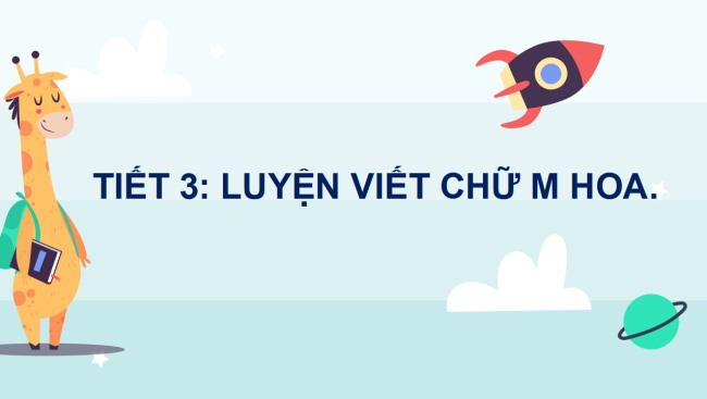 PowerPoint Tiếng Việt 2 Bài 3: Viết chữ hoa M