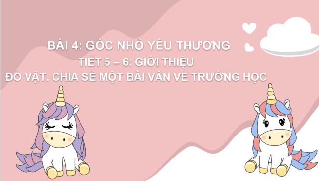 PowerPoint Tiếng Việt 2 Bài 4: Luyện tập giới thiệu đồ vật quen thuộc (tiếp theo)