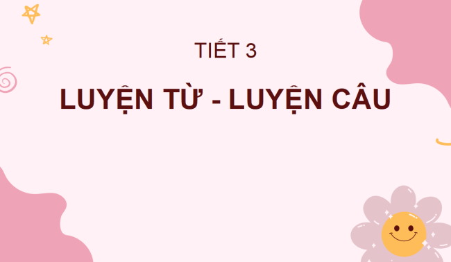 PowerPoint Tiếng Việt 2 Bài 2: Mở rộng vốn từ Trường học (tiếp theo)