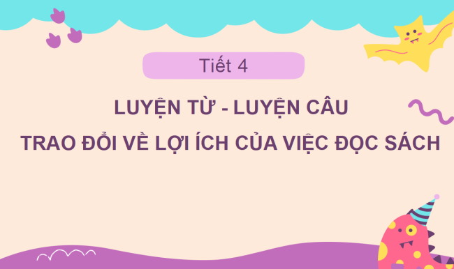 PowerPoint Tiếng Việt 2 Bài 3: Từ chỉ sự vật. Đặt và trả lời câu hỏi Để làm gì?