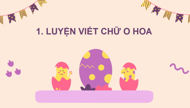 PowerPoint Tiếng Việt 2 Bài 3: Viết chữ hoa O