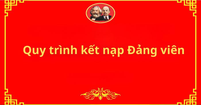 Quy trình kết nạp Đảng viên