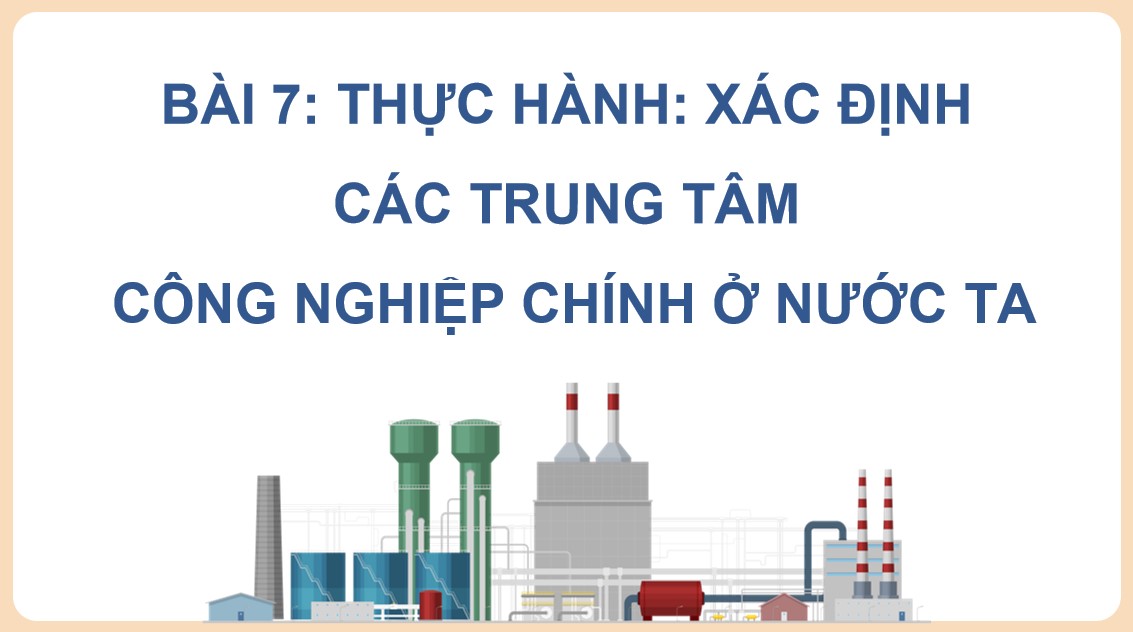 PowerPoint Bài 7 Địa lí 9 CTST