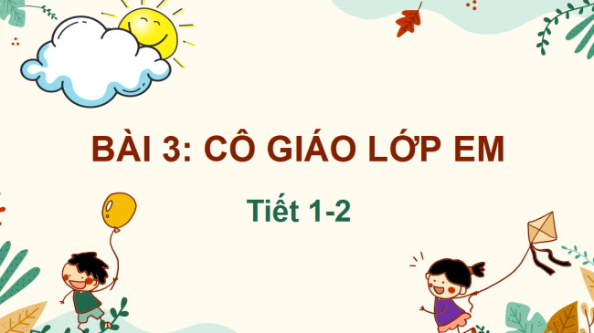 PowerPoint Tiếng Việt 2 Bài 3: Đọc Cô giáo lớp em