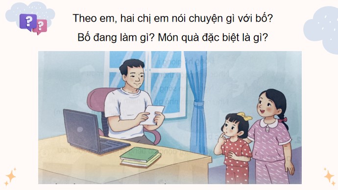 PowerPoint Bài 18 Đọc: Món quà đặc biệt