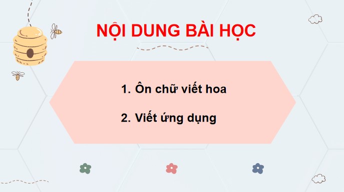 PowerPoint Bài 18 Viết: Ôn chữ viết hoa G, H