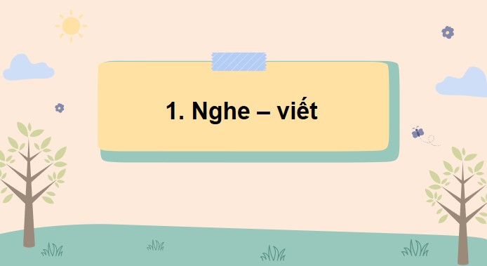 PowerPoint Bài 19 Nghe – viết: Khi cả nhà bé tí