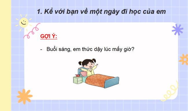 PowerPoint Tiếng Việt 2 Bài 10: Viết về một ngày đi học của em