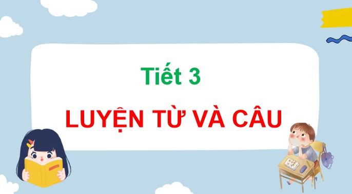 giao-an-tieng-viet-3-kntt-bai-24-ltvc