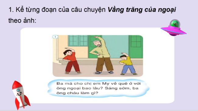 PowerPoint Tiếng Việt 2 Bài 13: Kể chuyện đã học Vầng trăng của ngoại