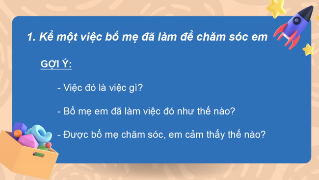 PowerPoint Tiếng Việt 2 Bài 14: Viết về một việc bố mẹ đã làm để chăm sóc em