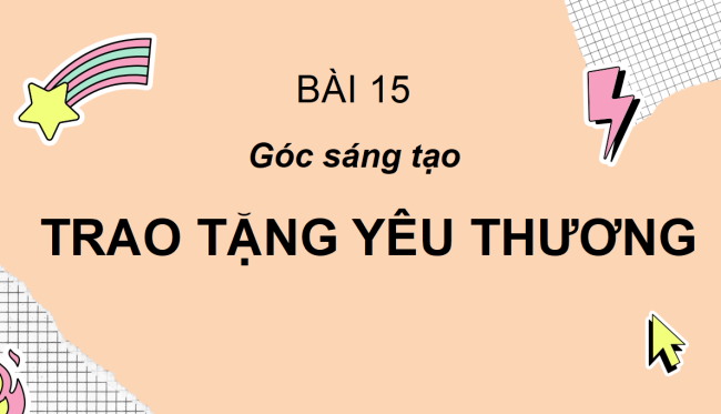 PowerPoint Tiếng Việt 2 Bài 15: Trao tặng yêu thương