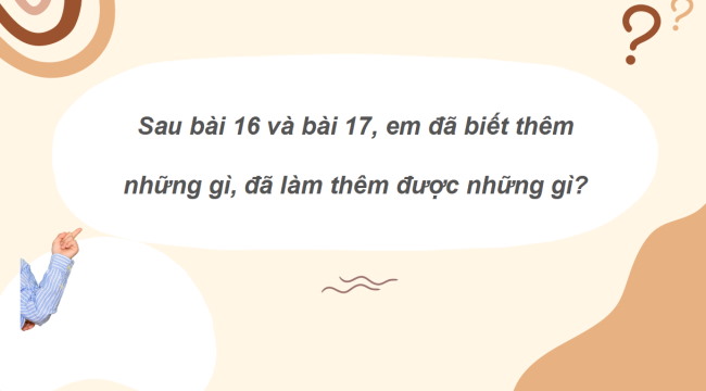 PowerPoint Tiếng Việt 2 Bài 17: Em đã biết những gì, làm được những gì?