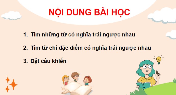 PowerPoint Bài 26 Luyện tập: Từ trái nghĩa. Đặt câu kiến