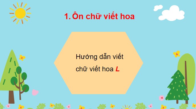 PowerPoint Bài 26 Viết: Ôn chữ hoa L