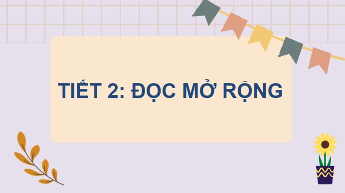 PowerPoint Tiếng Việt 3 Bài 28: Đọc mở rộng