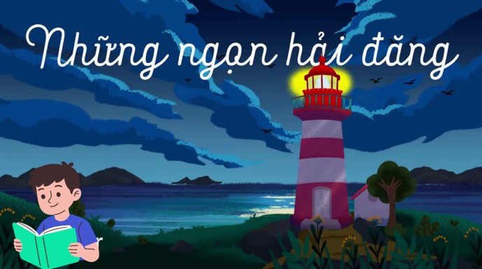 PPT Tiếng Việt 3 Bài 30: Những ngọn hải đăng