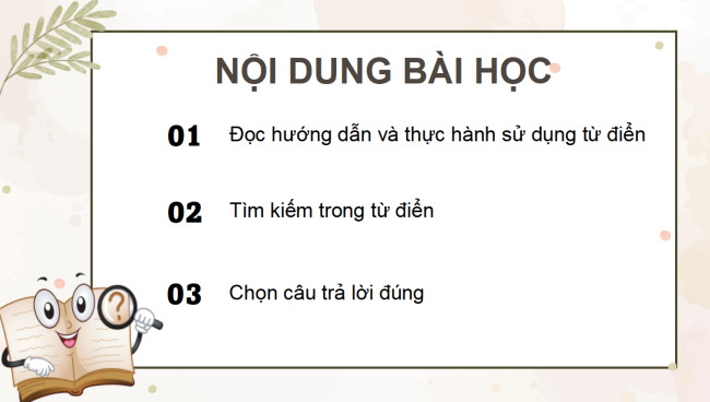 PowerPoint Tiếng Việt 4 Bài 15: Cách dùng và công dụng của từ điển