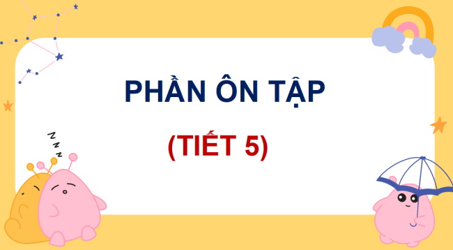 PowerPoint Tiếng Việt 4 Ôn tập và đánh giá giữa học kì 1 (Tiết 5)