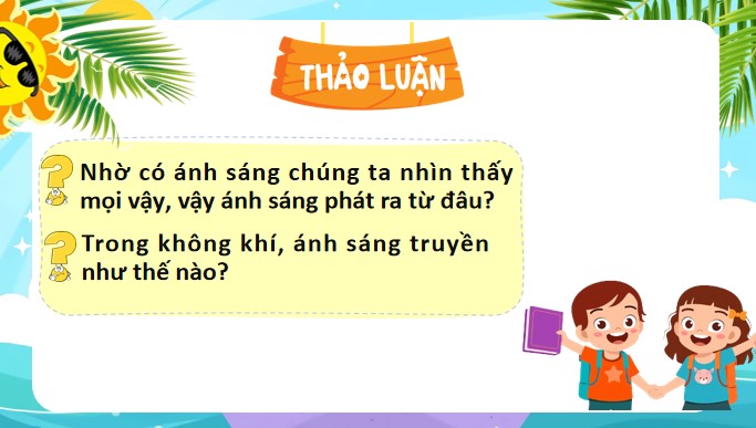 PPT Khoa học 4 Bài 8: Ánh sáng và sự truyền ánh sáng