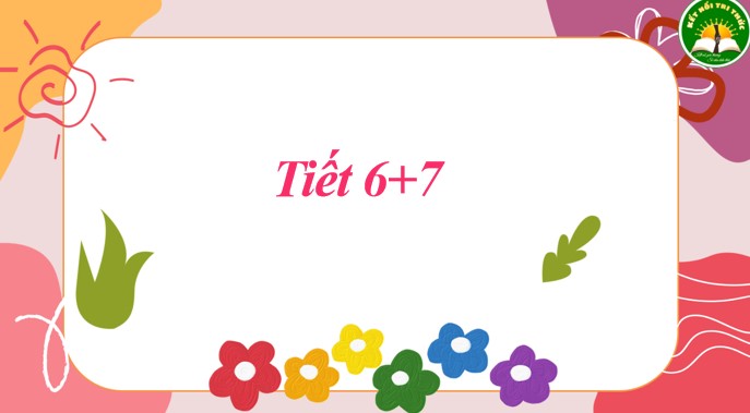 PPT Tiếng Việt 3 Tuần 18 Ôn tập và đánh giá cuối học kì 1 tiết 6+7