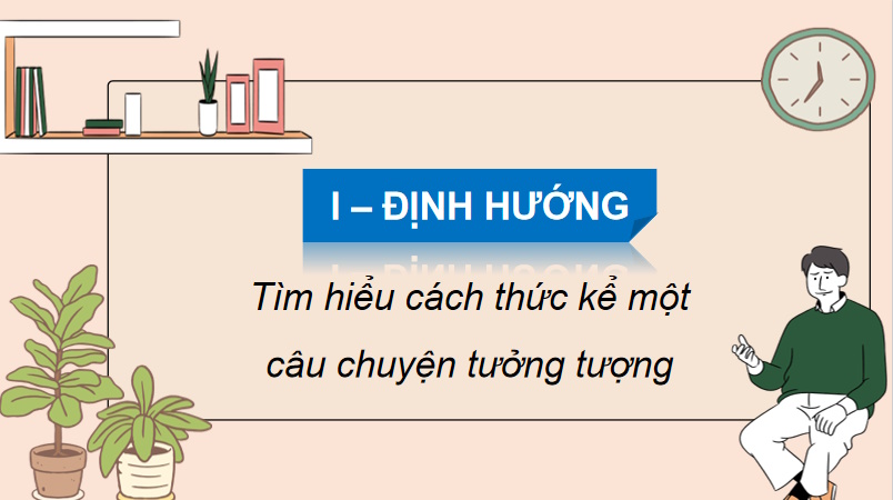 Kể một câu chuyện tưởng tượng