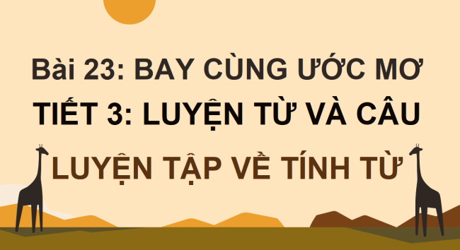 PowerPoint Tiếng Việt 4 Bài 25: Luyện tập về tính từ