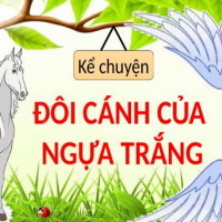PowerPoint Tiếng Việt 4 Bài 30: Kể chuyện Đôi cánh của Ngựa trắng