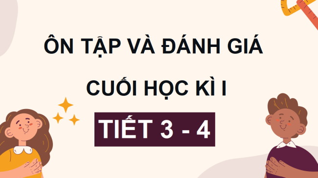 PowerPoint Tiếng Việt 4 Ôn tập và đánh giá cuối học kì 1 (Tiết 3, 4)