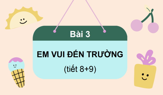 PowerPoint Tiếng Việt 3 Bài 3: Em vui đến trường