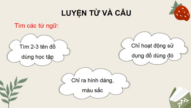 PowerPoint Tiếng Việt 3 Bài 3: Luyện tập về từ chỉ sự vật, đặc điểm, hoạt động