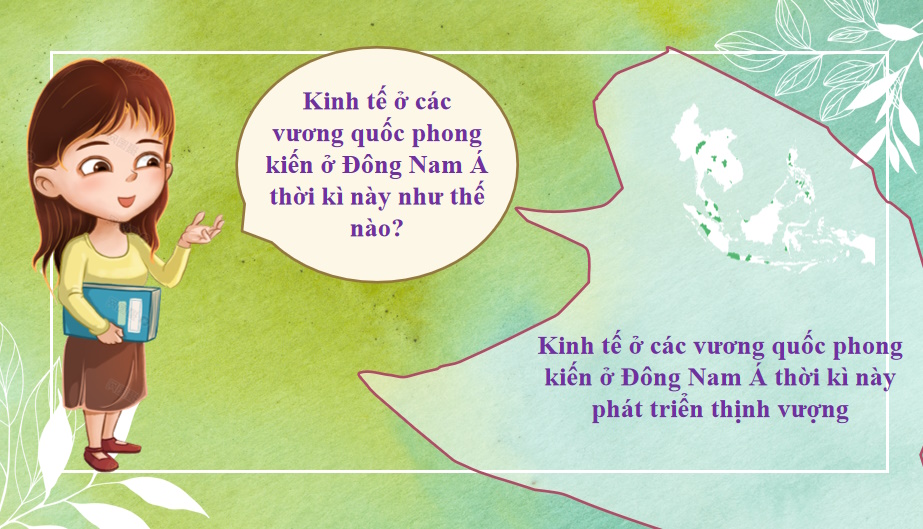 Khái quát về Đông Nam Á từ nửa sau thế kỉ X đến nửa đầu thế kỉ XVI