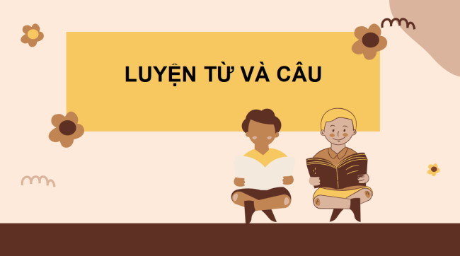 PowerPoint Tiếng Việt 3 Bài 3: Luyện tập về từ chỉ sự vật, đặc điểm. Luyện tập câu kể