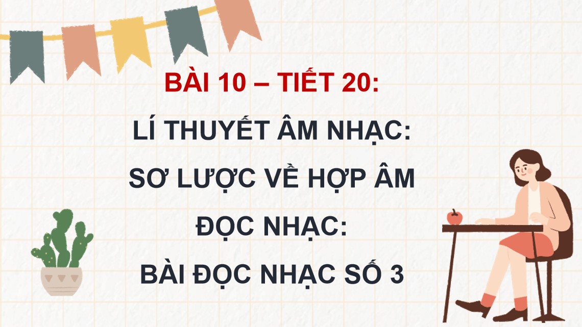 Giáo án điện tử Bài 10 Tiết 20 Âm nhạc 9 Kết nối tri thức