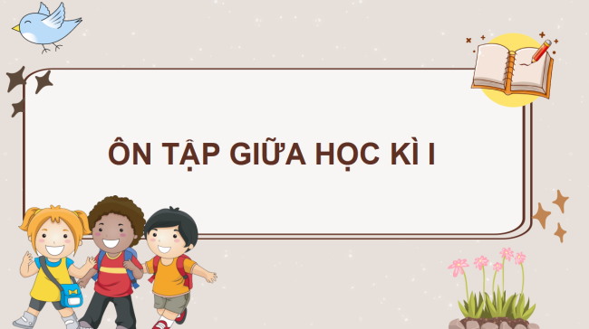 PowerPoint Tiếng Việt 3 Ôn tập giữa học kì I (Tiết 1)