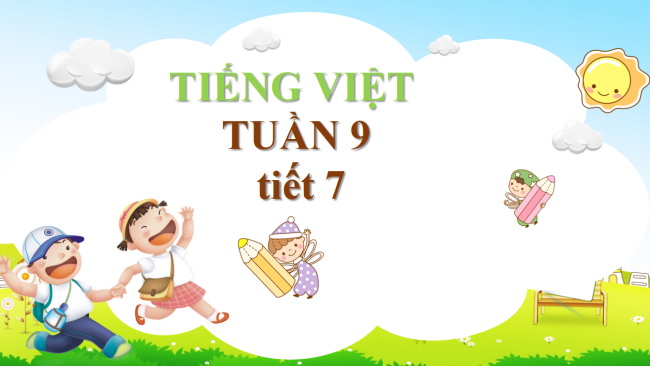 PowerPoint Tiếng Việt 3 Ôn tập giữa học kì I (Tiết 7)