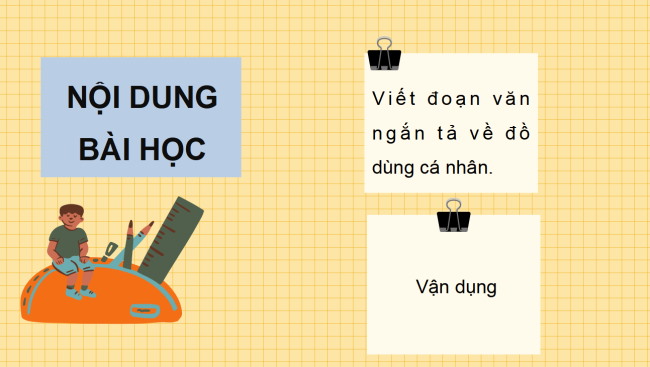 PowerPoint Tiếng Việt 3 Bài 2: Tả một đồ dùng cá nhân