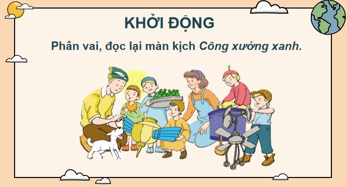 Giáo án điện tử Bài 6: Ở Vương quốc Tương lai (Tiếp theo): Khu vườn kì diệu