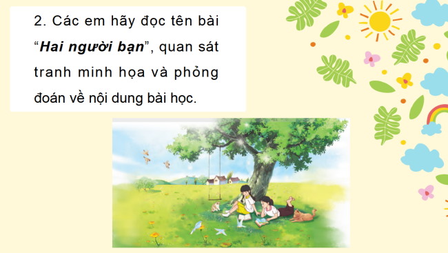 PowerPoint Tiếng Việt 3 Bài 4: Hai người bạn