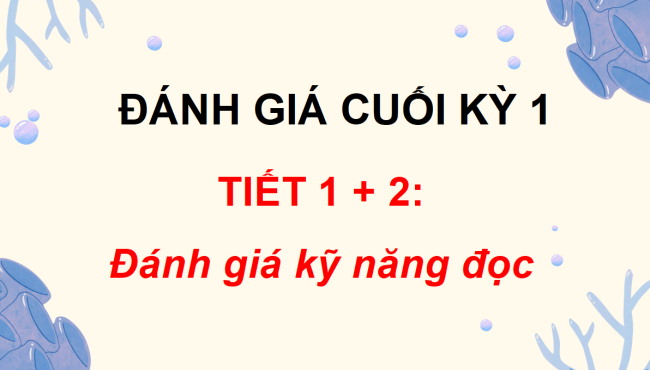 PowerPoint Tiếng Việt 3 Đánh giá cuối học kì I
