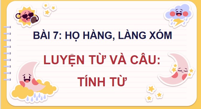 Giáo án điện tử Bài 7: Tính từ