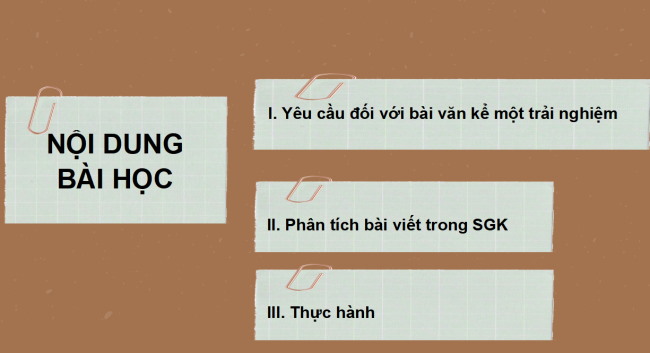 PowerPoint Ngữ văn 6 Bài 4: Kể lại một trải nghiệm của bản thân