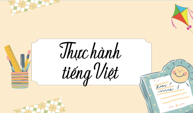 PowerPoint Ngữ văn 6 Bài 5: Thực hành tiếng Việt (trang 118)