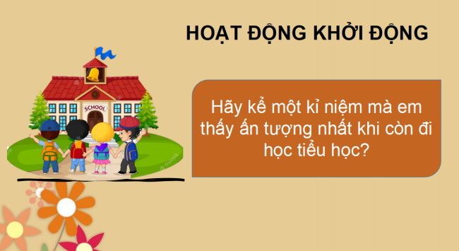 PowerPoint Ngữ văn 6 Bài 5: Một năm ở Tiểu học