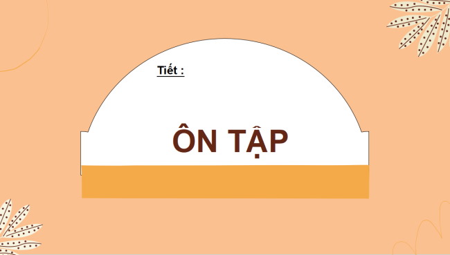 PowerPoint Ngữ văn 6 Bài 5: Ôn tập