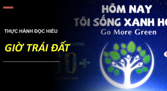 PowerPoint Ngữ văn 6 Bài 5: Giờ Trái Đất