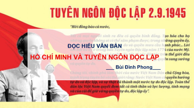 PowerPoint Ngữ văn 6 Bài 5: Hồ Chí Minh và Tuyên ngôn Độc lập