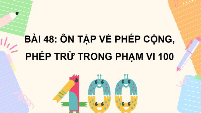 PowerPoint Ôn tập về phép cộng, phép trừ trong phạm vi 100